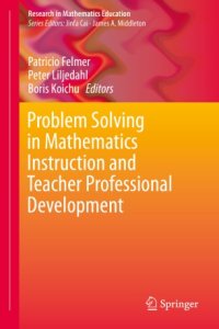 cover of the book Problem Solving in Mathematics Instruction and Teacher Professional Development