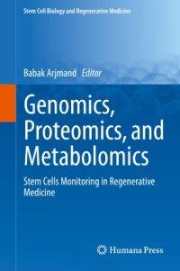 cover of the book Genomics, Proteomics, and Metabolomics: Stem Cells Monitoring in Regenerative Medicine