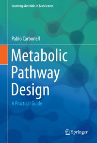 cover of the book Metabolic Pathway Design: A Practical Guide