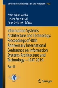 cover of the book Information Systems Architecture and Technology: Proceedings of 40th Anniversary International Conference on Information Systems Architecture and Technology – ISAT 2019: Part III