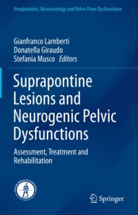 cover of the book Suprapontine Lesions and Neurogenic Pelvic Dysfunctions: Assessment, Treatment and Rehabilitation