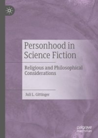 cover of the book Personhood in Science Fiction: Religious and Philosophical Considerations