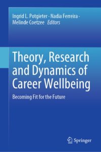 cover of the book Theory, Research and Dynamics of Career Wellbeing : Becoming Fit for the Future