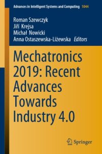 cover of the book Mechatronics 2019: Recent Advances Towards Industry 4.0