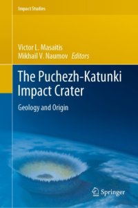 cover of the book The Puchezh-Katunki Impact Crater: Geology and Origin