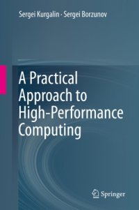 cover of the book A Practical Approach to High-Performance Computing