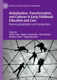 cover of the book Globalization, Transformation, and Cultures in Early Childhood Education and Care: Reconceptualization and Comparison