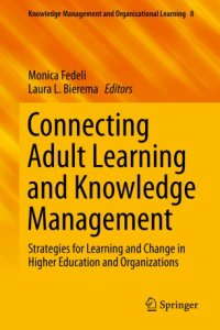 cover of the book Connecting Adult Learning and Knowledge Management: Strategies for Learning and Change in Higher Education and Organizations