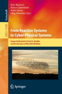 cover of the book From Reactive Systems to Cyber-Physical Systems: Essays Dedicated to Scott A. Smolka on the Occasion of His 65th Birthday