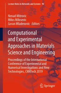 cover of the book Computational and Experimental Approaches in Materials Science and Engineering: Proceedings of the International Conference of Experimental and Numerical Investigations and New Technologies, CNNTech 2019