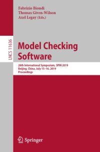 cover of the book Model Checking Software: 26th International Symposium, SPIN 2019, Beijing, China, July 15–16, 2019, Proceedings