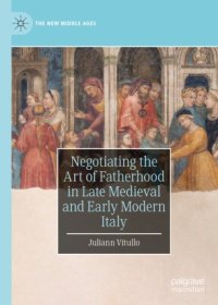 cover of the book Negotiating the Art of Fatherhood in Late Medieval and Early Modern Italy