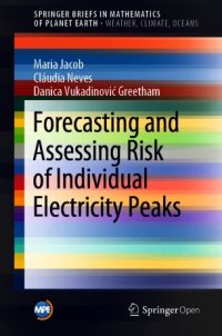 cover of the book Forecasting and Assessing Risk of Individual Electricity Peaks