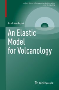 cover of the book An Elastic Model for Volcanology