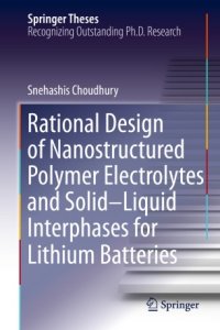 cover of the book Rational Design of Nanostructured Polymer Electrolytes and Solid–Liquid Interphases for Lithium Batteries