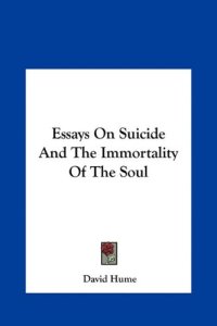 cover of the book Essays on suicide and the immortality of the soul