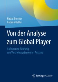 cover of the book Von der Analyse zum Global Player: Aufbau und Führung von Vertriebssystemen im Ausland