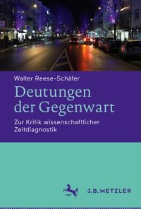 cover of the book Deutungen der Gegenwart: Zur Kritik wissenschaftlicher Zeitdiagnostik