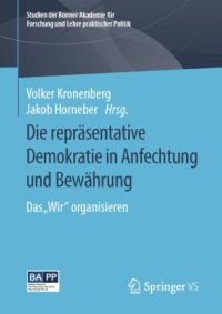 cover of the book Die repräsentative Demokratie in Anfechtung und Bewährung: Das "Wir" organisieren