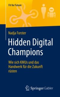 cover of the book Hidden Digital Champions: Wie sich KMUs und das Handwerk für die Zukunft rüsten