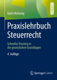 cover of the book Praxislehrbuch Steuerrecht: Schneller Einstieg in die gesetzlichen Grundlagen