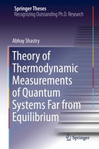 cover of the book Theory of Thermodynamic Measurements of Quantum Systems Far from Equilibrium