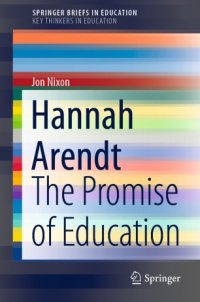 cover of the book Hannah Arendt: The Promise of Education