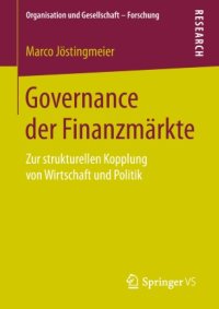 cover of the book Governance der Finanzmärkte : Zur strukturellen Kopplung von Wirtschaft und Politik