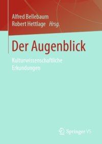 cover of the book Der Augenblick: Kulturwissenschaftliche Erkundungen