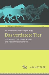 cover of the book Das verdatete Tier: Zum Animal Turn in den Kultur- und Medienwissenschaften