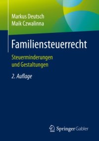 cover of the book Familiensteuerrecht: Steuerminderungen und Gestaltungen