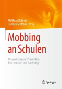 cover of the book Mobbing an Schulen: Maßnahmen zur Prävention, Intervention und Nachsorge