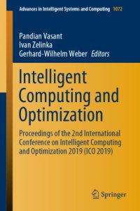 cover of the book Intelligent Computing and Optimization: Proceedings of the 2nd International Conference on Intelligent Computing and Optimization 2019 (ICO 2019)