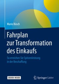 cover of the book Fahrplan zur Transformation des Einkaufs: So erreichen Sie Spitzenleistung in der Beschaffung