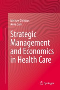 cover of the book Strategic Management and Economics in Health Care