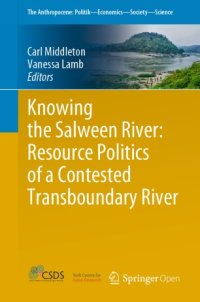 cover of the book Knowing the Salween River: Resource Politics of a Contested Transboundary River