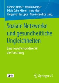 cover of the book Soziale Netzwerke und gesundheitliche Ungleichheiten: Eine neue Perspektive für die Forschung