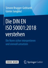 cover of the book Die DIN EN ISO 50001:2018 verstehen: Die Norm sicher interpretieren und sinnvoll umsetzen