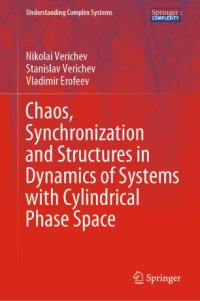 cover of the book Chaos, Synchronization and Structures in Dynamics of Systems with Cylindrical Phase Space