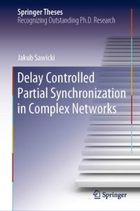 cover of the book Delay Controlled Partial Synchronization in Complex Networks