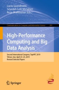 cover of the book High-Performance Computing and Big Data Analysis: Second International Congress, TopHPC 2019, Tehran, Iran, April 23–25, 2019, Revised Selected Papers