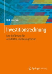 cover of the book Investitionsrechnung: Eine Einführung für Architekten und Bauingenieure