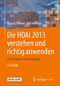 cover of the book Die HOAI 2013 verstehen und richtig anwenden: mit Beispielen und Praxistipps