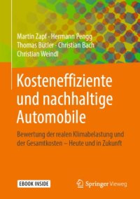 cover of the book Kosteneffiziente und nachhaltige Automobile : Bewertung der realen Klimabelastung und der Gesamtkosten – Heute und in Zukunft