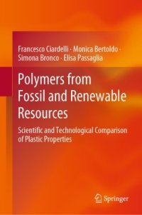 cover of the book Polymers from Fossil and Renewable Resources: Scientific and Technological Comparison of Plastic Properties