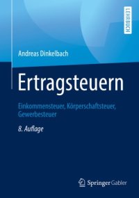 cover of the book Ertragsteuern: Einkommensteuer, Körperschaftsteuer, Gewerbesteuer