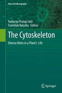 cover of the book The Cytoskeleton: Diverse Roles in a Plant’s Life