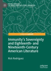 cover of the book Immunity's Sovereignty and Eighteenth- and Nineteenth-Century American Literature