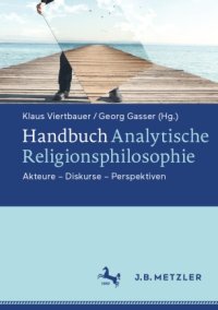 cover of the book Handbuch Analytische Religionsphilosophie: Akteure - Diskurse - Perspektiven