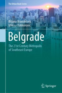 cover of the book Belgrade: The 21st Century Metropolis of Southeast Europe